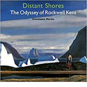 Distant Shores: The Odyssey Rockwell Kent