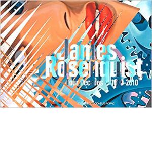 James Rosenquist: Four Decades: 1970–2010