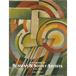 A Dictionary of Russian and Soviet Artists 1420-1970