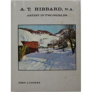 A.T. Hibbard, N.A: Artist in Two Worlds