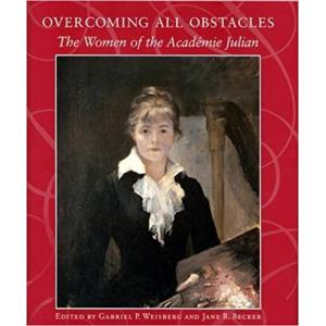 Overcoming All Obstacles: The Women of the Academie Julian