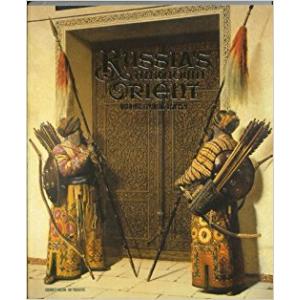 Russia's Unknown Orient: Orientalist Painting 1850-1920